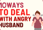 10 Effective Ways to Deal with Angry Husband