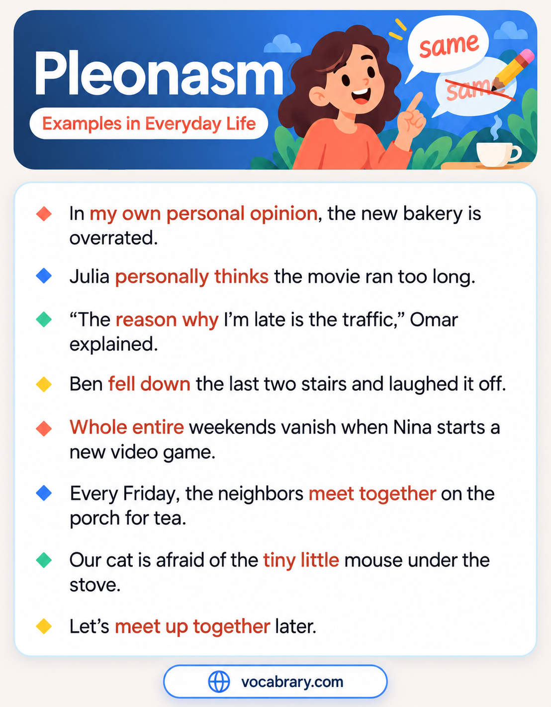 Pleonasm Examples in Everyday Life with phrases such as my own personal opinion, reason why, whole entire weekends, and meet together